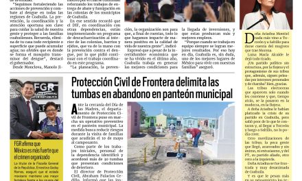 Portada RCG Centro [8 de mayo de 2026] Fortalecemos acciones para la prevención del dengue: Manolo; Protección Civil de Frontera delimita tumbas en abandono y más…