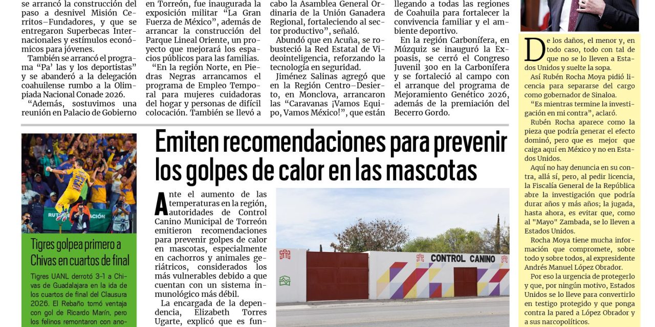 Portada RCG Lagunera [3 de mayo de 2026] Abril fue un mes de mucho dinamismo y resultados para Coahuila: Manolo; Detienen a 12 ‘Vecinos Cochinos’ en Torreón y más…