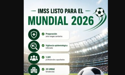 IMSS se alista para atender riesgos sanitarios durante el Mundial 2026