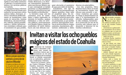 Portada RCG Lagunera [5 de junio de 2026] Olivia Martínez impulsa reforma para castigar en sabotaje al agua; invitan a visitar los ocho pueblos mágicos de Coahuila y más…