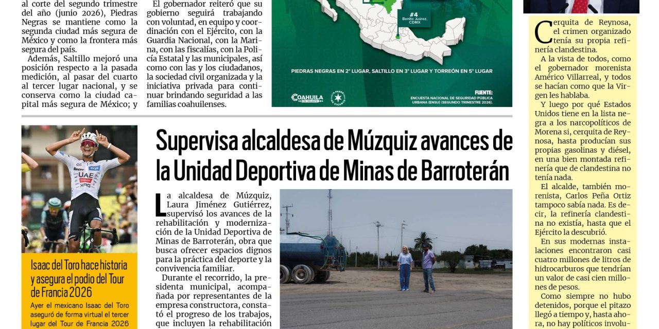 Portada RCG Carbonífera [26 de julio de 2026] 3 de las 5 ciudades más seguras del país son de Coahuila: Manolo; IMSS alerta por riesgos sanitarios durante temporada de lluvias y más…