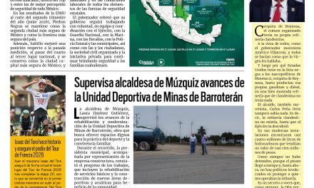 Portada RCG Carbonífera [26 de julio de 2026] 3 de las 5 ciudades más seguras del país son de Coahuila: Manolo; IMSS alerta por riesgos sanitarios durante temporada de lluvias y más…