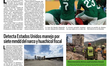 Portada RCG Nacional e Internacional [1 de julio de 2026] México vence a Ecuador y avanza a los octavos de final del Mundial; detecta EE. UU. manejo por siete mmdd del narco y huachicol fiscal y más…