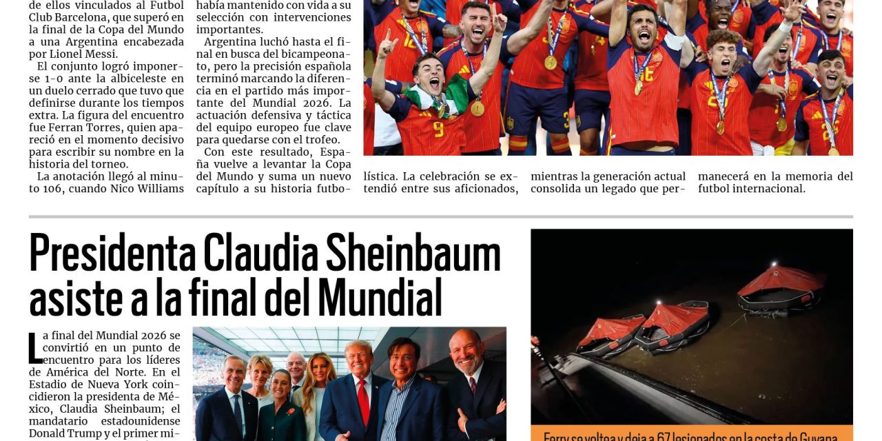 Portada RCG Nacional e Internacional [20 de julio de 2026] España vence a Argentina y consigue su segunda Copa del Mundo; presidenta Claudia Sheinbaum asiste a la final del Mundial y más…