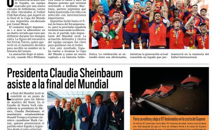 Portada RCG Nacional e Internacional [20 de julio de 2026] España vence a Argentina y consigue su segunda Copa del Mundo; presidenta Claudia Sheinbaum asiste a la final del Mundial y más…