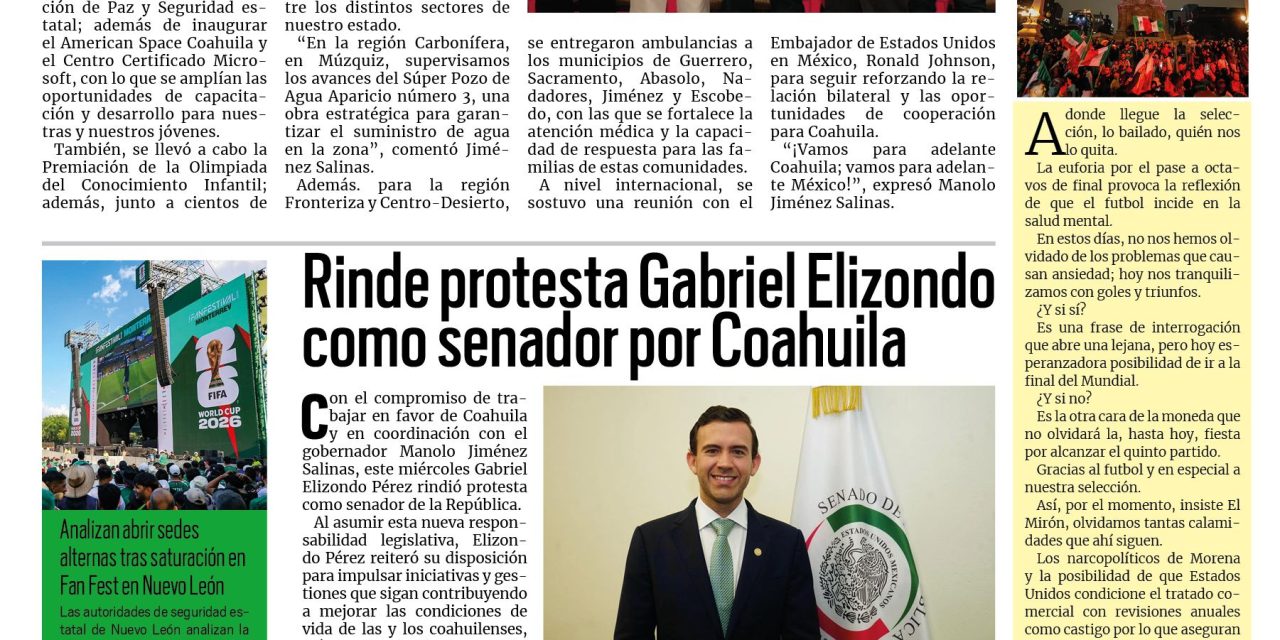 Portada RCG Media [2 de julio de 2026] Junio fue un mes de trabajo, grandes resultados y futbol: Manolo Jiménez; Rinde protesta Gabriel Elizondo como senador por Coahuila y más…