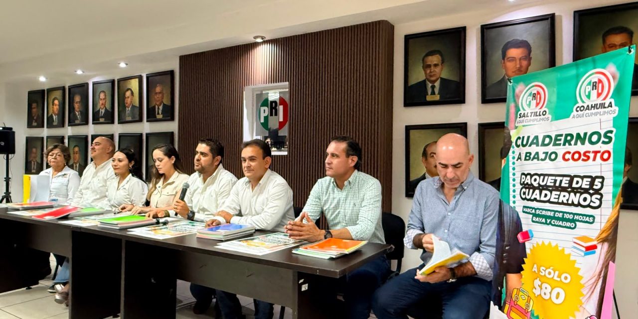 PRI Saltillo anuncia programa Cuadernos a Bajo Costo
