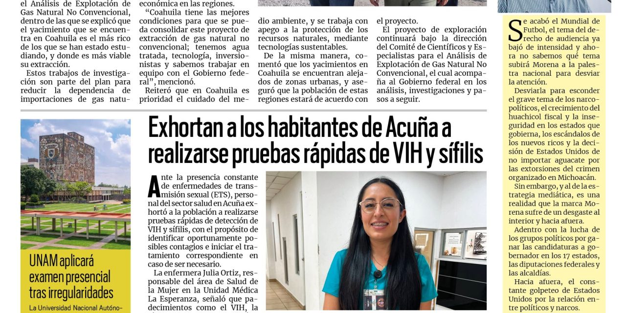 Portada RCG Fronteriza [ 7 de agosto de 2026] Estamos listos para potencializar el gas en Coahuila: Manolo Jiménez; exhortan a realizarse pruebas rápidas de VIH y sífilis y más…