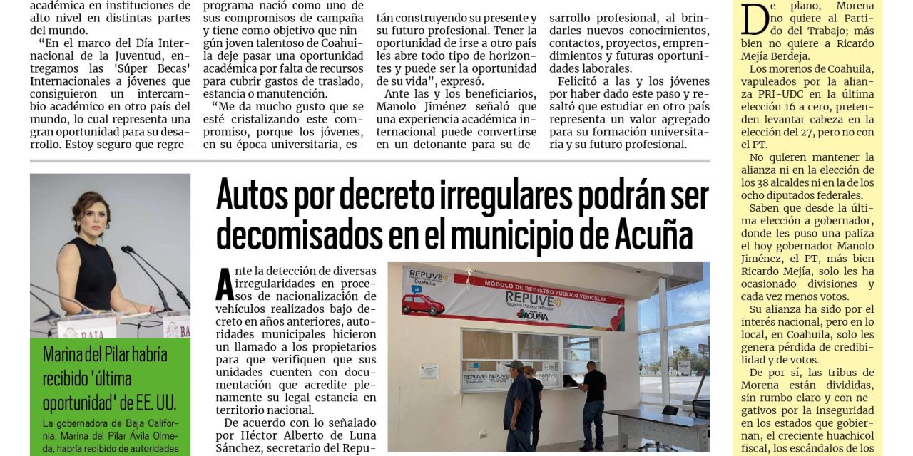 Portada RCG Fronteriza [13 de agosto de 2026] Entrega Manolo Jiménez ‘Súper Becas’ para jóvenes coahuilenses; autos por decreto irregulares podrán ser decomisados en el municipio de Acuña y más…