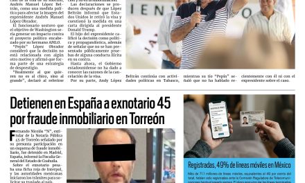 Portada RCG Nacional e Internacional [16 de agosto de 2026] Pepín’ López Obrador acusa a EE. UU. de desprestigiar a su hermano AMLO; Detienen en España a exnotario 45 por fraude inmobiliario en Torreón y más…