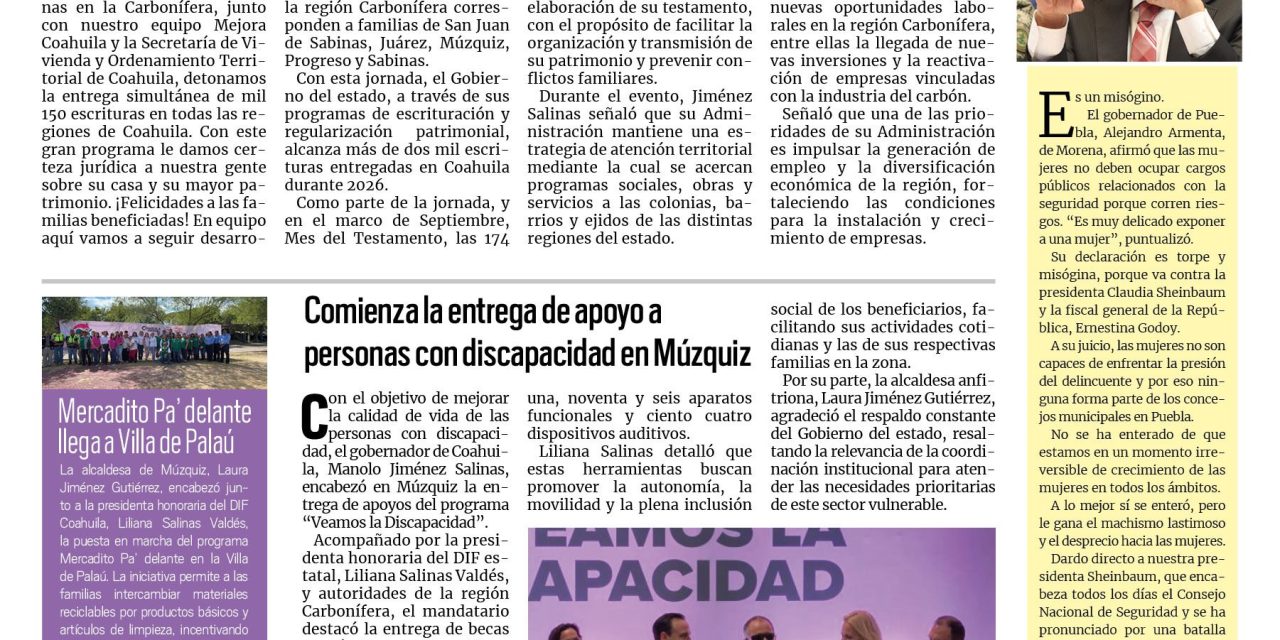 Portada RCG Carbonífera [19 de septiembre de 2026] Detona Manolo Jiménez entrega de escrituras en todas las regiones; comienza la entrega de apoyo a personas con discapacidad en Múzquiz y más…