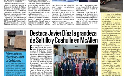 Portada RCG Media [2 de septiembre de 2026] Agosto fue un mes de mucho trabajo y resultados: Manolo Jiménez; Destaca Javier Díaz la grandeza de Saltillo y Coahuila en McAllen y más…