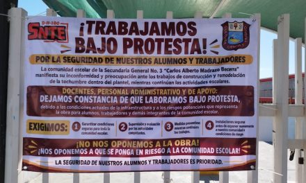 Más de 60 maestros de la Secundaria Número 3 en Ramos Arizpe trabajan bajo protesta