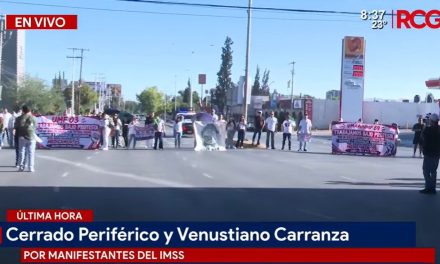 Manifestantes del IMSS cierran Periférico y V. Carranza